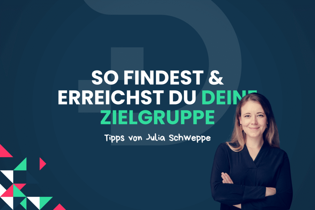 In unserem Guide erfährst Du, wie Du Deine Zielgruppe findest und erreichst