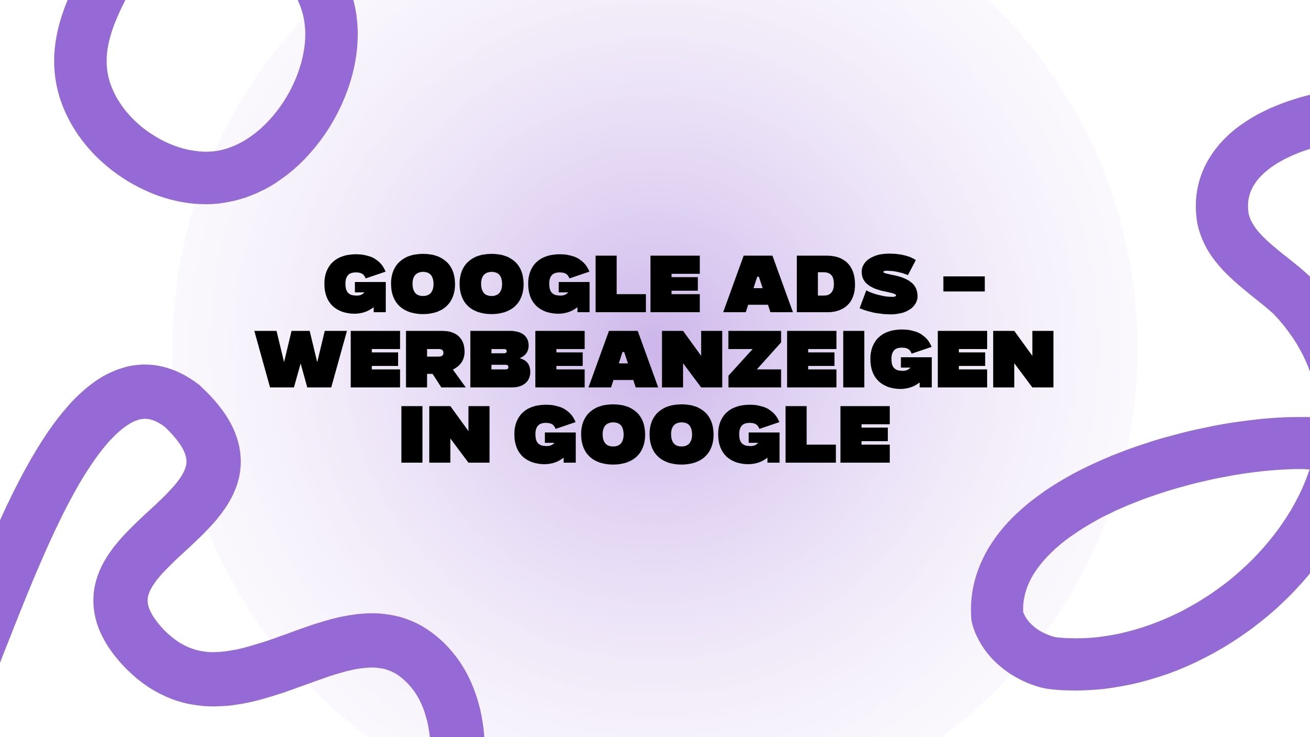 Titelbild für die digitallotsen Leistungsseite Google Ads